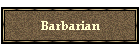 Barbarian