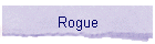Rogue